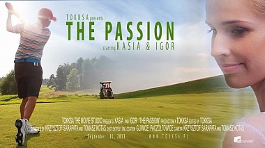 Videograf Tokksa The Movie Studio din Varşovia, Polonia - The Passion - Kasia + Igor, nunta