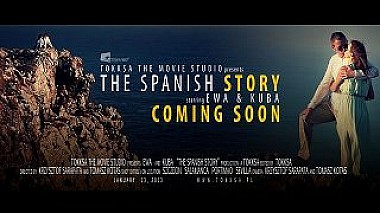 Videographer Tokksa The Movie Studio from Varsovie, Pologne - Ewa + Kuba: THE SPANISH STORY :: Coming Soon Trailer, wedding