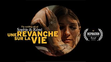 Videographer Yann Gilquin from Annecy, France - Sophie & Rémi - A Revenge on Life - The Wedding highlights, wedding