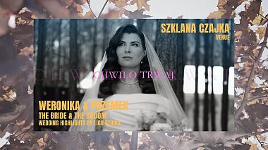 Відеограф Ligu Studio, Познань, Польща - Weronika & Przemek | Hold on a moment! | Wedding Highlights 2024 | Szklana Czajka | Ligu Studio, wedding