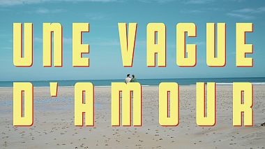 Videografo Pierre-Alain Mouton da Cesson-Sévigné, Francia - Une vague d'amour, wedding