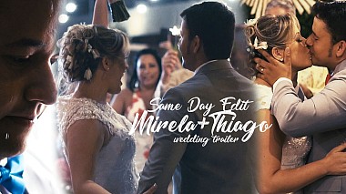 来自 卡鲁阿鲁, 巴西 的摄像师 Max Macena - Same day edit - Mirella e Thiago - Caruaru-PE - Wedding Trailer, SDE