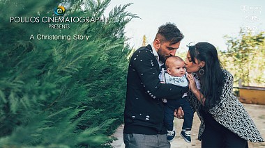 Videographer Konstantinos Poulios from Soluň, Řecko - A Christening story…, baby, event