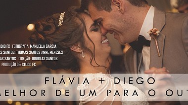 Videographer Douglas Santos đến từ FLÁVIA + DIEGO (O MELHOR DE UM PARA O OUTRO), wedding