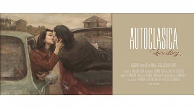 Видеограф Alejandro Calore, Рим, Италия - "Autoclasica Love Story", лавстори, приглашение, свадьба