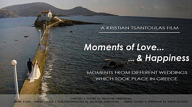 Видеограф Kristian Tsantoulas, Афины, Греция - Moments of Love... & Happiness, свадьба