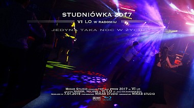Видеограф Mikab  Studio, Радом, Польша - Studniówka 2017 | VI LO w Radomiu, музыкальное видео, репортаж