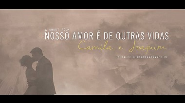 Videographer Dilson Santana Films from Salvador, Brazílie - Nosso amor é de outras vidas, wedding