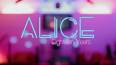 Видеограф Giuseppe Peronace, Рим, Италия - Alice/Eighteen Years - Teaser, advertising, anniversary, event, invitation
