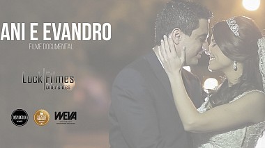 Βιντεογράφος Luck Filmes από Sorocaba, Βραζιλία - Dani e Evandro | Documentary wedding, event, training video, wedding