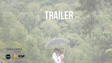 Videographer Luck Filmes from Sorocaba, Brazil - Trailer Sol e Tiago, wedding