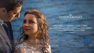 Videographer Foto Sampaio from Porto, Portugalsko - Wedding Filipa + Samuel, SDE, wedding