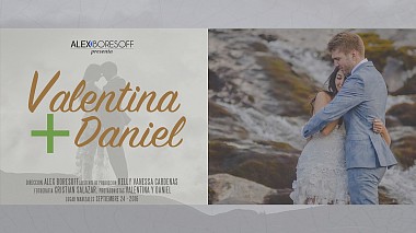 Videógrafo Alex  Boresoff de Manizales, Colombia - Valentina & Daniel - Wedding Video, wedding