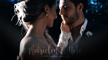 Видеограф 7 Chaves Produções, Araras, Бразилия - A Wedding Dream - Meirielen & Neto, wedding