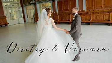 Відеограф Vlad Lopyrev, Санкт-Петербург, Росія - Dmitry & Varvara, event, wedding