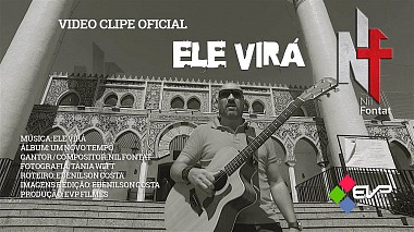 Видеограф Costa Edenilson, Куритиба, Бразилия - Video Clipe Oficial: Ele Virá ( Nil Fontat ), аэросъёмка, музыкальное видео
