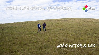 Videógrafo EVP Filmes de Curitiba, Brasil - Video Clipe Oficial João Victor & Leo - Recomeçar, musical video