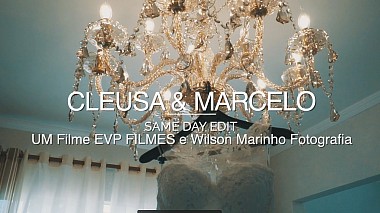 Видеограф Costa Edenilson, Куритиба, Бразилия - Same Day Edit  - Cleusa & Marcelo, свадьба