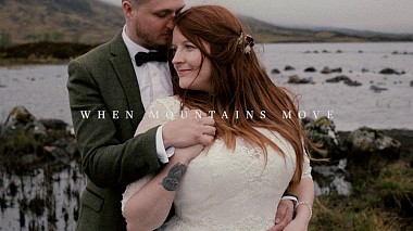 Videograf Cinemate Films din Glasgow, Regatul Unit - When Mountains Move, Scottish elopement || Victoria : Christopher, nunta