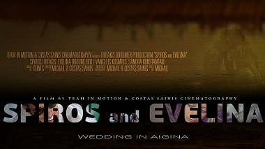 Filmowiec Team in Motion z Ateny, Grecja - Spiros | Evelina, wedding