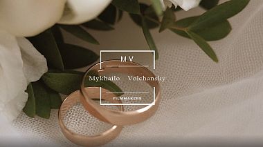 Filmowiec Mykhailo Volchansky z Lwów, Ukraina - Wedding Trailer M&M, SDE, drone-video, engagement, wedding