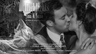 Videographer Sergio Duarte from Coimbra, Portugalsko - "Highlights" Ana & Nuno, wedding