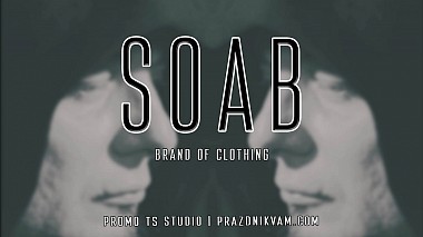 Видеограф TS Studio, Москва, Россия - SOAB brand of clothing | promo TS Studio, шоурил