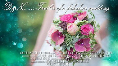 Відеограф George Venetis, Штутґарт, Німеччина - D&N……..Trailer of a fabulous wedding (same day edit), SDE, wedding