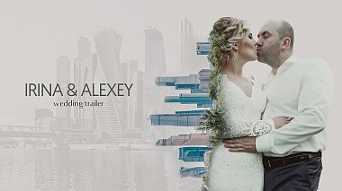 Видеограф Anastasia Bondareva, Москва, Русия - Irina & Alexey - Wedding Trailer [Moscow - Russia], musical video, wedding