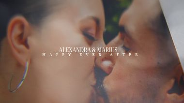 Videographer Bogdan Damian from Bacau, Romania - ALEXANDRA & MARIUS - HAPPY EVER AFTER (short film), drone-video, wedding