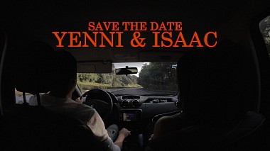 Видеограф Danny Carvajal, Куэрнавака, Мексика - Yenni & Isaac (Save the Date), музыкальное видео, приглашение, свадьба