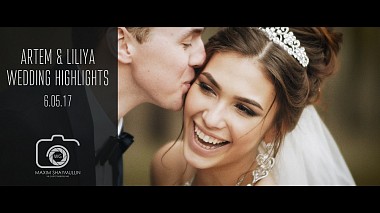 Videografo Maxim Shaymullin da Kazan, Russia - Artem & Liliya - Wedding Highlights, engagement, event, musical video, reporting, wedding