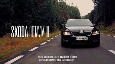 Filmowiec BLASTERSTUDIO PRODUCTION z Suczawa, Rumunia - SKODA OCTAVIA III, advertising