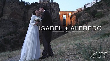 Videógrafo Tu Vida en Un Video de Madrid, España - Same Day Edit Ronda. Isabel + Alfredo, SDE, engagement, wedding