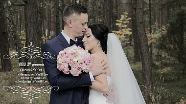 Βιντεογράφος Vasili Lev από Κόμπριν, Λευκορωσία - coming soon Виктор&Ксения, wedding