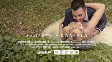 Видеограф Morris Moratti, Брешиа, Италия - Vanessa e Roberto | Location Villa Zaccaria | Innamorati Wedding, лавстори, свадьба