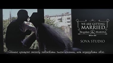 Βιντεογράφος Sova Studio από Τσερνιβτσί, Ουκρανία - Wedding day. Bogdan & Marina. (29.05.2018)4k, drone-video, musical video, reporting, wedding