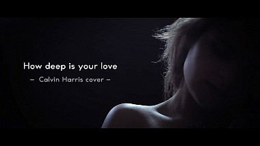 Відеограф ONdigital  video, Козенца, Італія - How deep in your love (cover), advertising, engagement, musical video