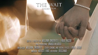 Видеограф ONdigital  video, Козенца, Италия - The Wait, лавстори, свадьба