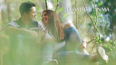 Βιντεογράφος Manuel Caballero από Χαέν, Ισπανία - ¿El amor...? Inma, engagement, wedding