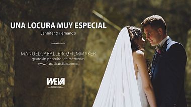 Βιντεογράφος Manuel Caballero από Χαέν, Ισπανία - Una locura muy especial, wedding