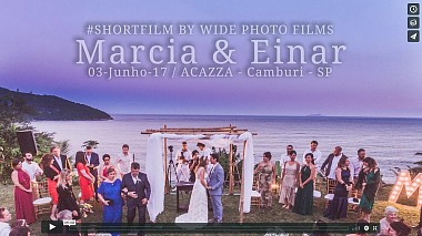 Видеограф Junior Caiuby, Сан-Паулу, Бразилия - Marcia e Einar - Casamento Praia - 03-06-17 - ACAZZA - Camburi-SP, свадьба