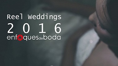 Videographer Enfoques  de boda from Murcia, Spain - showReel, showreel