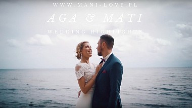 来自 格但斯克, 波兰 的摄像师 Mani Love Wedding Films - Aga & Mati Highlights 2017, wedding