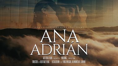 Видеограф Alex Diaz Films, Мадрид, Испания - Ana y Adrián - Alex Diaz Films (Wedding Highligths), аэросъёмка, лавстори, репортаж, свадьба, событие