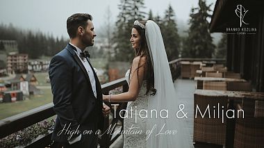 Βιντεογράφος Branko Kozlina από Βελιγράδι, Σερβία - Tatjana & Miljan | Wedding film - High on a Mountain of Love, drone-video, event, wedding