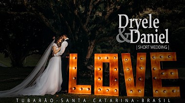 Видеограф Flat Film, Флорианополис, Бразилия - DRYELE & DANIEL |SHORT WEDDING|, аэросъёмка, лавстори, свадьба