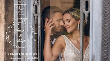 Видеограф Vivi STUDIO, Грудзёндз, Польша - M+P / WEDDING TRAILER // FOREVER AND EVER, аэросъёмка, свадьба, событие