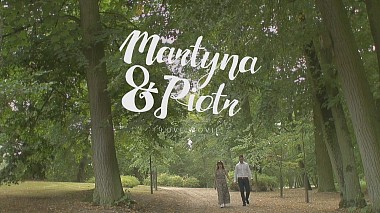 Videografo WOJ WIT da Bydgoszcz, Polonia - Martyna i Piotr [love movie], engagement, wedding