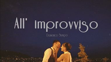 Відеограф Domenico Stumpo, Козенца, Італія - All'improvviso, wedding